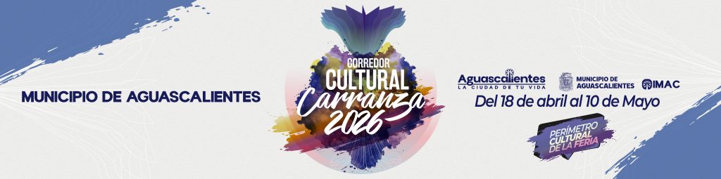 Banner del Corredor Cultural Carranza 2026